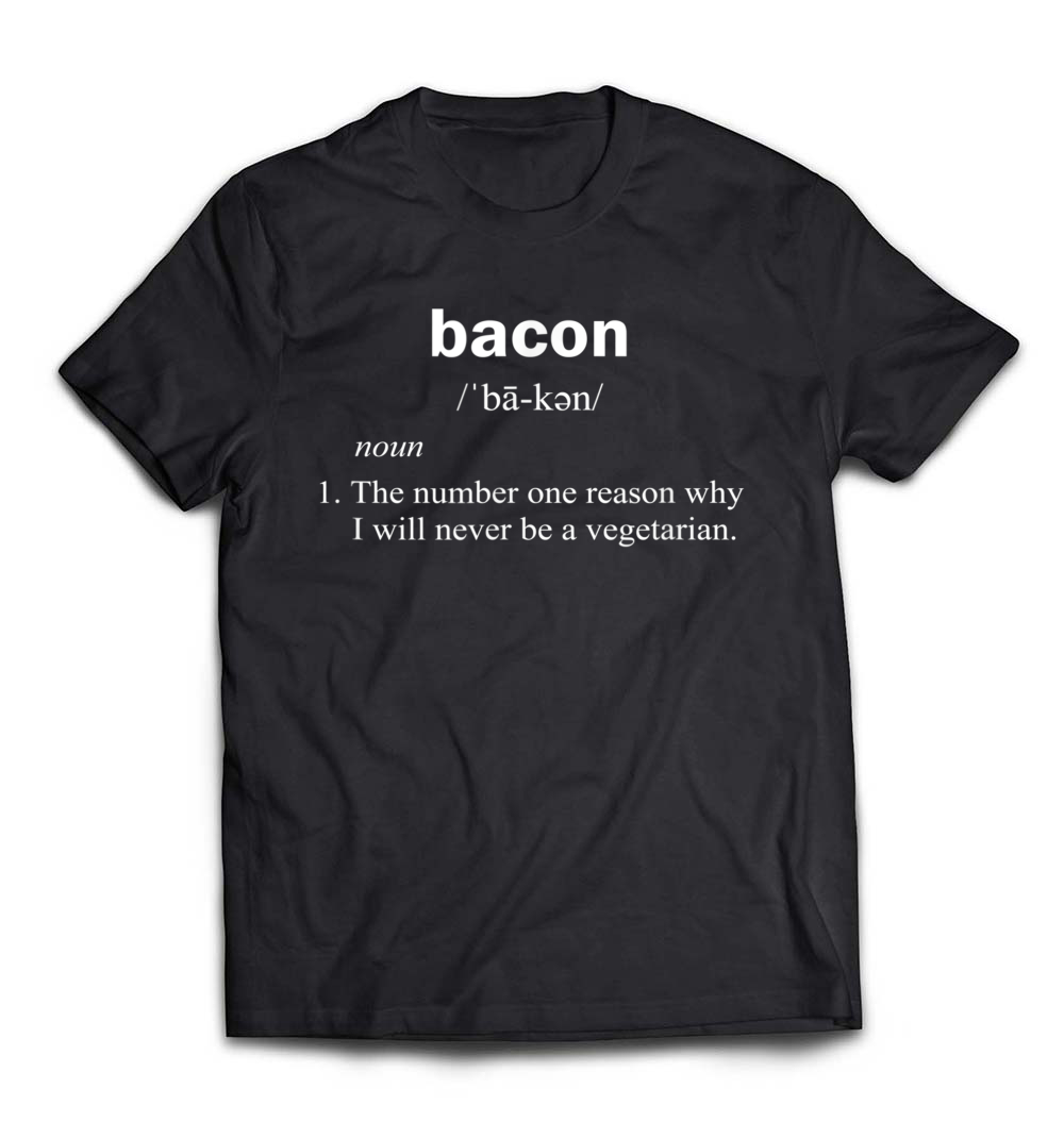 “Bacon Definition” T-Shirt – A Perfect Funny Gift for Hunters and Bacon Lovers